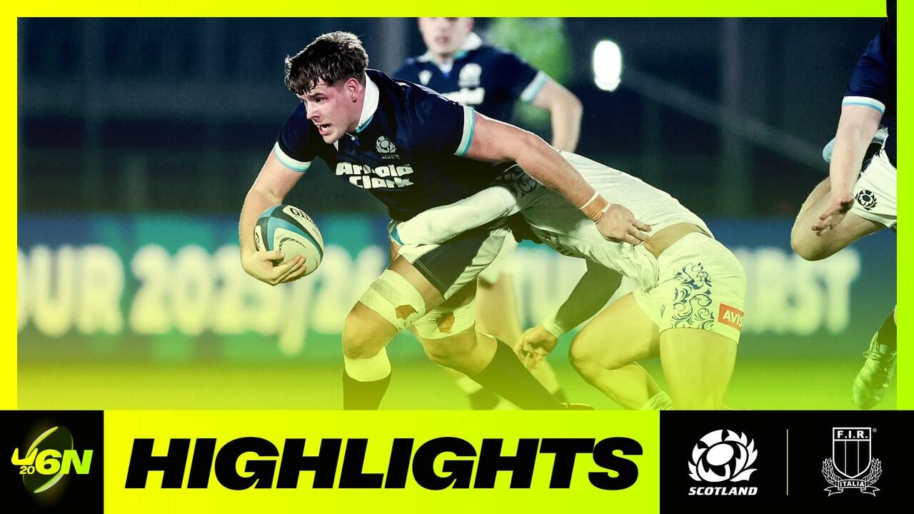 Scotland U20 v Italy U20 | 2025 U6N Highlights