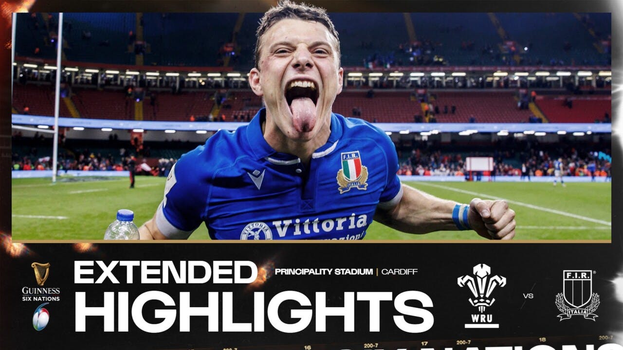 EXTENDED HIGHLIGHTS | WALES V ITALY | 2024 MENS GUINNESS SIX NATIONS